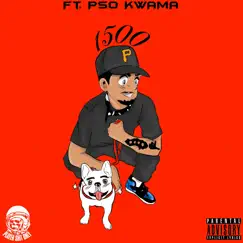 1500 (feat. P$O Kwama) - Single by P$O Meoki album reviews, ratings, credits