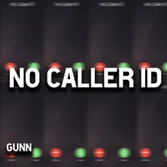 No Caller ID - Single by Gunn album reviews, ratings, credits