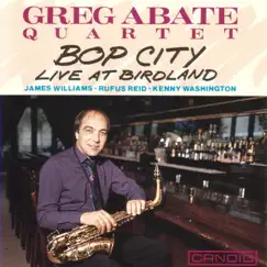 Bop City - Live At Birdland by Greg Abate album reviews, ratings, credits