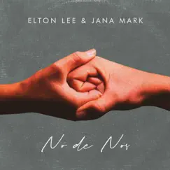 Nó de Nós (feat. Jana Mark) - Single by Elton Lee album reviews, ratings, credits