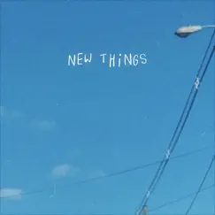 New Things Song Lyrics