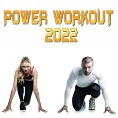Power Workout 2022 by Various Artists album reviews, ratings, credits