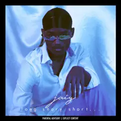 Long Story Short... - EP by Jaiy album reviews, ratings, credits