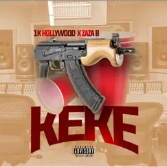 KeKe (feat. ZaZaB) - Single by 1k Hollywood album reviews, ratings, credits