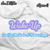 Wake Up (feat. Alyssa G) - Single album lyrics, reviews, download