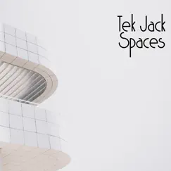 Spaces - EP by Tek Jack album reviews, ratings, credits
