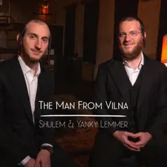 The Man From Vilna - Single by Shulem & Cantor Yaakov Lemmer album reviews, ratings, credits