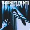 Reaching for the Door (feat. Tony-G) - Single album lyrics, reviews, download