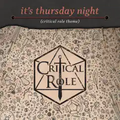 It's Thursday Night (Critical Role theme) - Single by Critical Role album reviews, ratings, credits