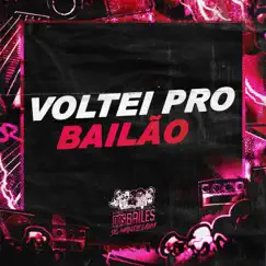 Voltei pro Bailão - Single by Mc Lobinho, Mc Manozin, MC Pogba & DJ SD 061 album reviews, ratings, credits