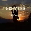 Dream's - Single album lyrics, reviews, download
