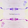 The Dead (Paladyn Remix) - Single album lyrics, reviews, download
