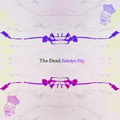 The Dead (Paladyn Remix) Song Lyrics