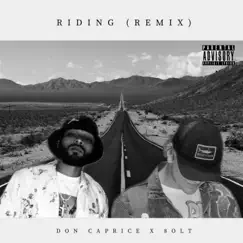 Riding (Remix) [Remix] - Single by Don Caprice & 8olt album reviews, ratings, credits