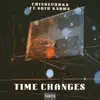 Time Changes (feat. SotoKnows) - Single album lyrics, reviews, download