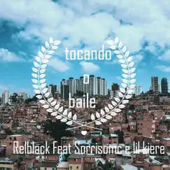 Tocando o Bailão (feat. sorrisomc & lil kiere) Song Lyrics