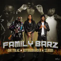 Family Barz (feat. ssjdodi) - Single by Buttagoharder & Dirty Blac album reviews, ratings, credits