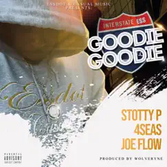 GOODIE GOODIE - Single (feat. 4Seas, Stotty P, KEENYA OWENS, SHALIAH OWENS & FLOW SAVVY) - Single by Essdot album reviews, ratings, credits