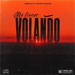 Me Tienes Volando - Single by Abbsolut & Jeffer Miranda album reviews, ratings, credits