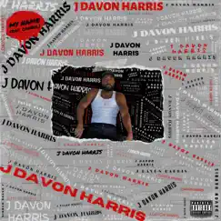 MY NAME (feat. Cannoli) - Single by J DaVon Harris album reviews, ratings, credits