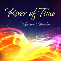 River of Time - Single by Maksim Horeshman album reviews, ratings, credits