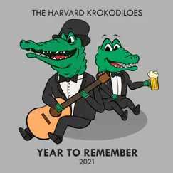 Year to Remember (2021) by The Harvard Krokodiloes album reviews, ratings, credits