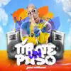 Tírate Un Paso - Single album lyrics, reviews, download