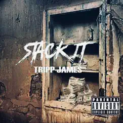 Stack It - Single by Tripp James album reviews, ratings, credits