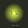 Play - Single album lyrics, reviews, download