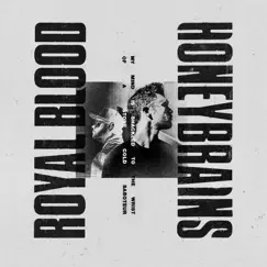 Honeybrains - Single by Royal Blood album reviews, ratings, credits