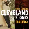 Freeway (feat. Cleveland P Jones) - Single album lyrics, reviews, download