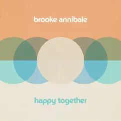 Happy Together - EP by Brooke Annibale album reviews, ratings, credits