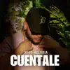 Cuentale - Single album lyrics, reviews, download