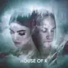 House of K album lyrics, reviews, download