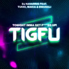 Tigfu (Frankie French Remix Radio Edit) Song Lyrics