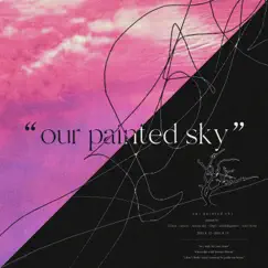 Our painted sky. Song Lyrics