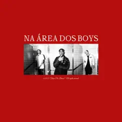 Na Área dos Boys (feat. Veigh & Wall Hein) Song Lyrics