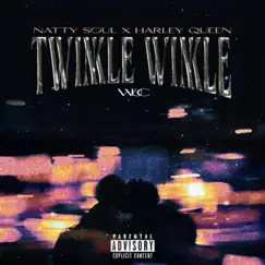 Twinkle Winkle (feat. Harley Queen) - Single by NattySoul album reviews, ratings, credits