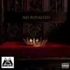 No Royalties album lyrics, reviews, download