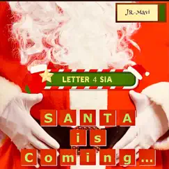 Santa is Coming (letter 4 Sia) - Single by JR-Mavi album reviews, ratings, credits