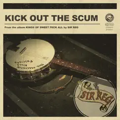 Kick Out the Scum Song Lyrics