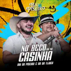 No beco ou na casinha - Single by Biu do Piseiro & BR DA TIJUCA album reviews, ratings, credits