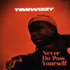 Never Do Pass Yourself - Single album lyrics, reviews, download