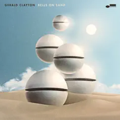 Bells On Sand by Gerald Clayton album reviews, ratings, credits