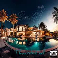 Thankful - Single by Boogfromthe7 album reviews, ratings, credits