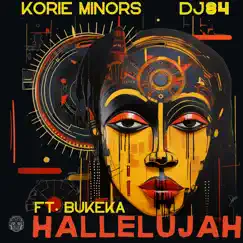 Hallelujah (feat. Bukeka) - Single by Dj 8-4 & Korie Minors album reviews, ratings, credits