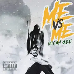 Me Vs Me - Single by Lil Micah Gee album reviews, ratings, credits