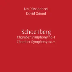 Schoenberg: Chamber Symphonies No. 1 & No. 2 (Live) by Les Dissonances & David Grimal album reviews, ratings, credits