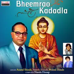 Bheemrao Kadadla by Anand Shinde, Milind Shinde & Suresh Shinde album reviews, ratings, credits