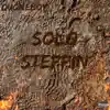Solo Steppin - Single album lyrics, reviews, download